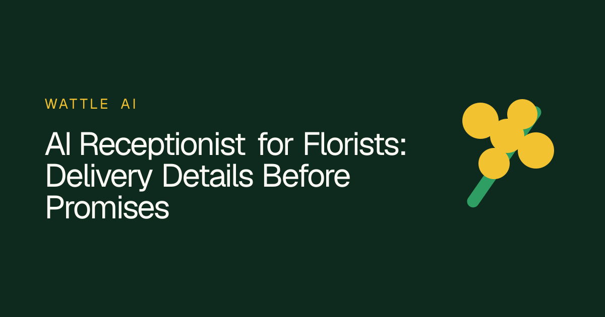 AI Receptionist for Florists: Delivery Details Before Promises